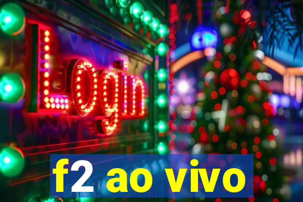 f2 ao vivo